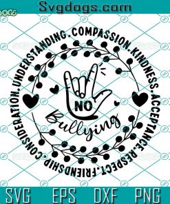 No Bullying SVG, Unity Day SVG, Anti Bullying SVG, Unity Day Teacher Svg, Anti Bully SVG DXF EPS PNG