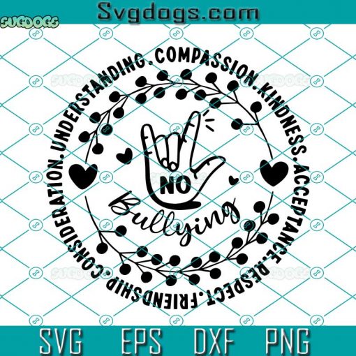 No Bullying SVG, Unity Day SVG, Anti Bullying SVG, Unity Day Teacher ...