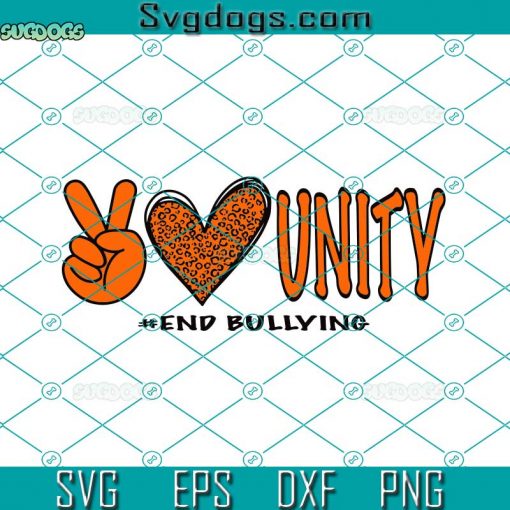 Unity Day End Bullying SVG, Peace Love Unity SVG, Unity Day SVG, End Bullying SVG DXF EPS PNG