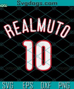 Realmuto Phillie Jersey SVG, Philadelphia Baseball SVG, Realmuto 10 SVG PNG EPS DXF