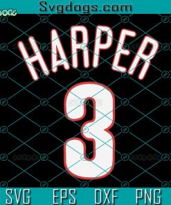 baseball Phillie Harper Jersey SVG, Harper 3 SVG, Philadelphia Baseball SVG PNG EPS DXF