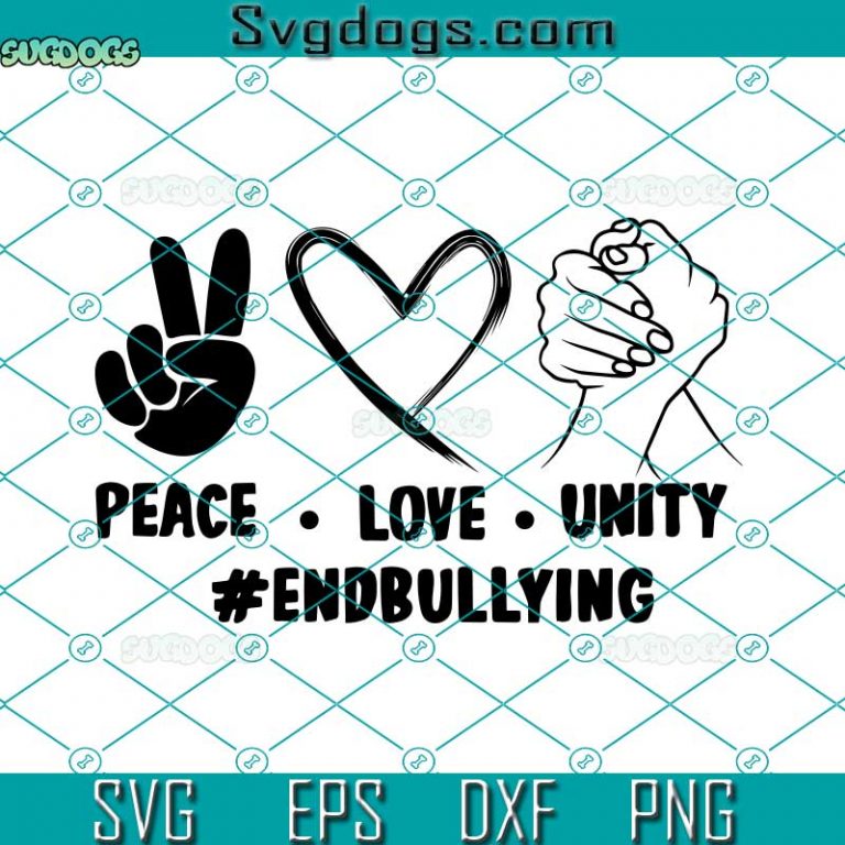 Peace Love Unit Endbullung Svg, End Bullying Svg, Day Orange Kids 2022 