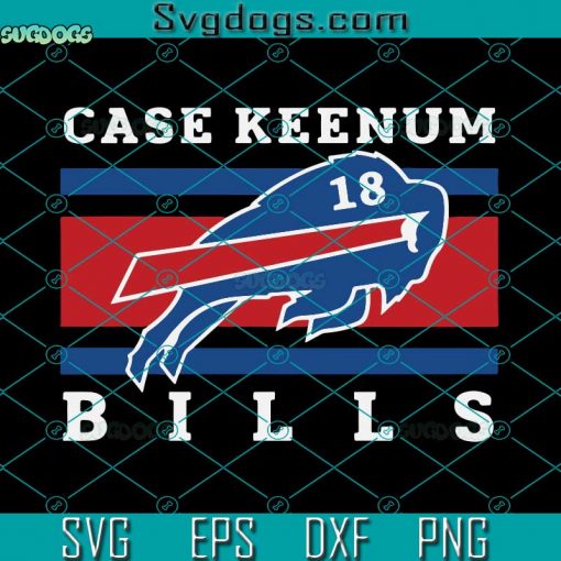 Case Keenum 18 Buffalo Bills SVG, Buffalo Bills SVG, Bills Buffalo SVG DXF EPS PNG