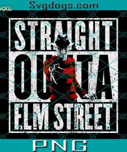 Straight Outta Elm Street PNG, Freddy Krueger PNG, Halloween Freddy Krueger PNG