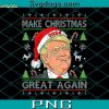 It’s Beginning To Look A Lot Like I Told You So Trump Xmas PNG, Christmas Trump PNG, Trump 2024 PNG