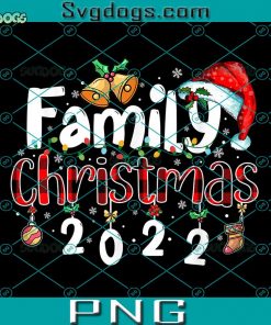 Family Christmas 2022 PNG, Hat Santa PNG, Merry Christmas PNG