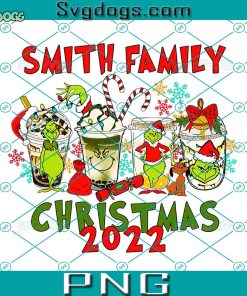Grinch Coffee PNG, Smith Family Christmas 2022 PNG, Grinch Christmas PNG