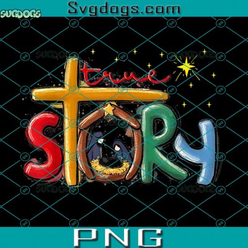 True Story PNG, True Story Christmas Nativity Jesus Christian PNG