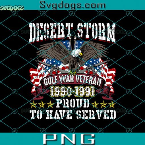 Desert Storm Veteran PNG, Desert Storm Gulf War PNG, Proud To Have Served PNG