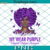 I Wear Pink for My Mom PNG, Breast Cancer Black Woman Melanin PNG, Breast Cancer PNG