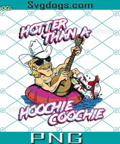 Waylon Jenie PNG, Hotter Than A Hoochie Coochie PNG