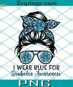 Cute I Wear Blue For Diabetes Awareness PNG, Leopard Messy Bun PNG