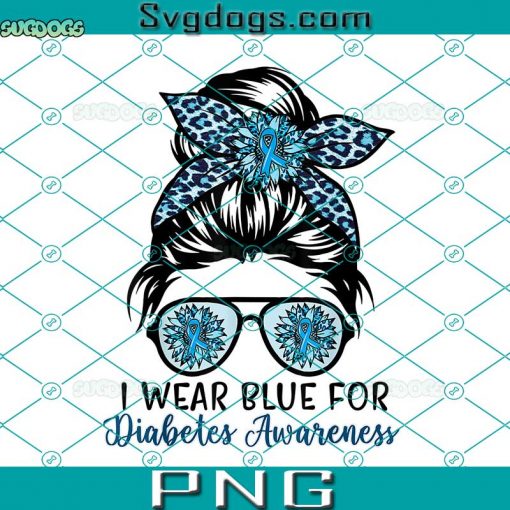 Cute I Wear Blue For Diabetes Awareness PNG, Leopard Messy Bun PNG