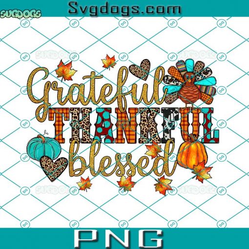 Grateful Thankful Blessed Thanksgiving PNG, Grateful Thankful Blessed PNG,Thanksgiving Western Turkey PNG