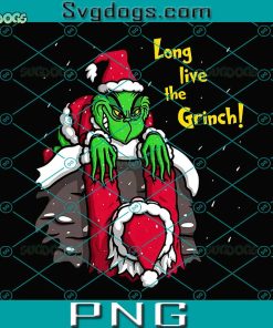 Long Live The Grinch PNG, The Grinch Christmas PNG, Mr Grinch PNG