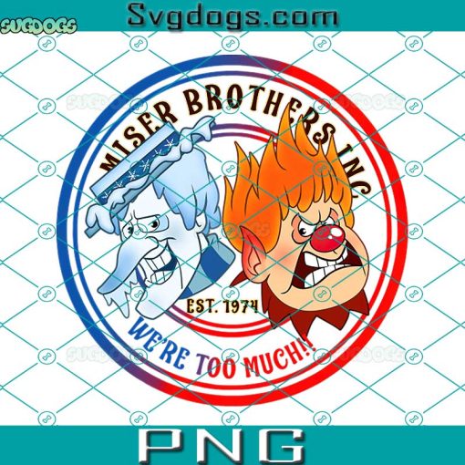 Miser Brothers Ing PNG, We’re To Much PNG, Snow Miser And Heat Miser PNG