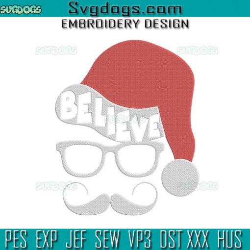 Santa Christmas Embroidery Design File, Believe Santa Hat White Mustache Embroidery Design File