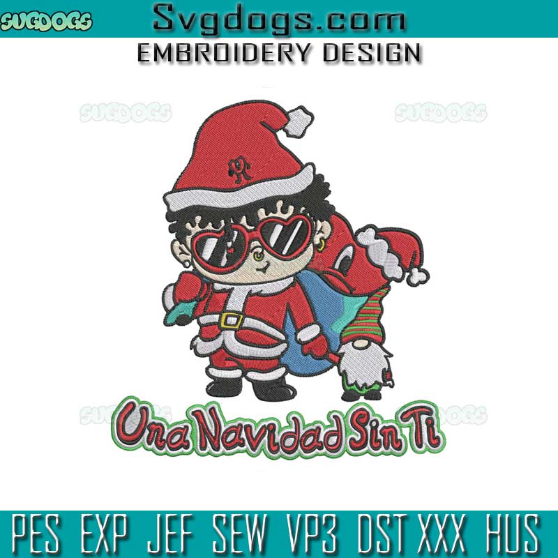 Benito Una Navidad Sin Ti Santa Embroidery Design File, Bad Bunny Christmas Embroidery Design File