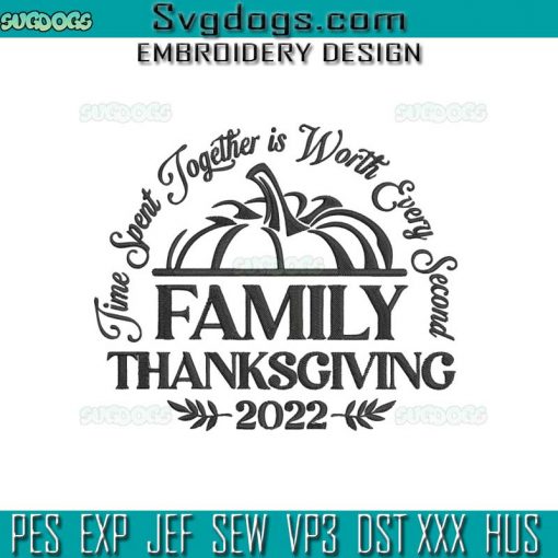 Family Thanksgiving 2022 Embroidery Design File, Pumpkin Family Thanksgiving Embroidery Design File