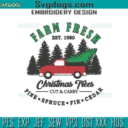Farm Fresh Christmas Trees Embroidery Design File, Rustic Christmas Tree Farm Truck Embroidery Design File