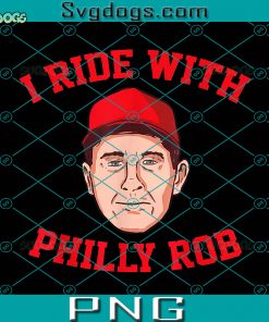 I Ride With Philly Rob PNG, Philadelphia Baseball PNG