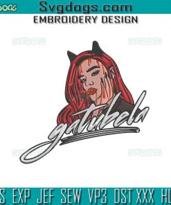 Karol G Gatubela Embroidery Design File, Karol G Embroidery Design File
