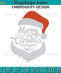 Merry Christmas Everyone Embroidery Design File, Santa Embroidery Design File