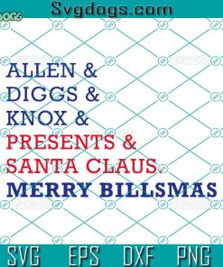 Buffalo Football Christmas SVG, Allen, Diggs, Knox, Merry Billsmas SVG, Celebrate Christmas Eve Football Christmas SVG PNG DXF EPS