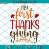 Girls My 1st Thanksgiving SVG, Girls Thanksgiving SVG, Turkey Girl SVG, Baby Fall Thanksgiving SVG PNG DXF EPS