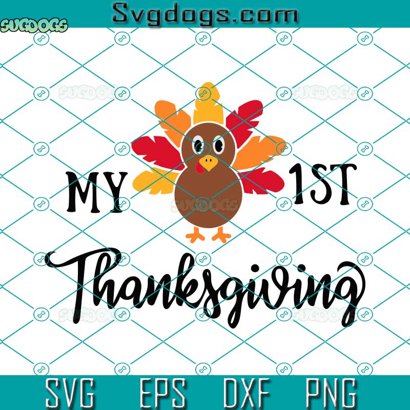 My First Thanksgiving SVG, Baby's First Thanksgiving SVG, Turkey SVG PNG DXF EPS