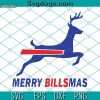 I Still Billieve SVG, Buffalo Football SVG, Santa With Reindeer SVG, Buffalo Christmas SVG PNG DXF EPS