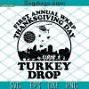 First Annual Wkrp Thanksgiving Day Turkey Drop SVG, Thankful SVG, Funny Thanksgiving SVG DXF EPS PNG