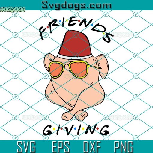 Friends Giving Turkey SVG, Turkey Christmas SVG, Thanksgiving SVG, Thankful SVG PNG DXF EPS
