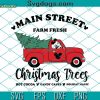 Christmas Main Street SVG, Mickey’s Christmas Tree Farm Truck SVG, Mickey Christmas Truck SVG DXF EPS PNG