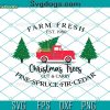 Farm Fresh Christmas Trees SVG, Christmas Gift SVG, Rustic Christmas Tree Farm Truck SVG DXF EPS PNG