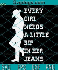 Women Every Girl Needs A Little Rip In Her Jeans SVG, Girl Rip In Her Jeans SVG, Ride To The Train Station SVG DXF EPS PNG