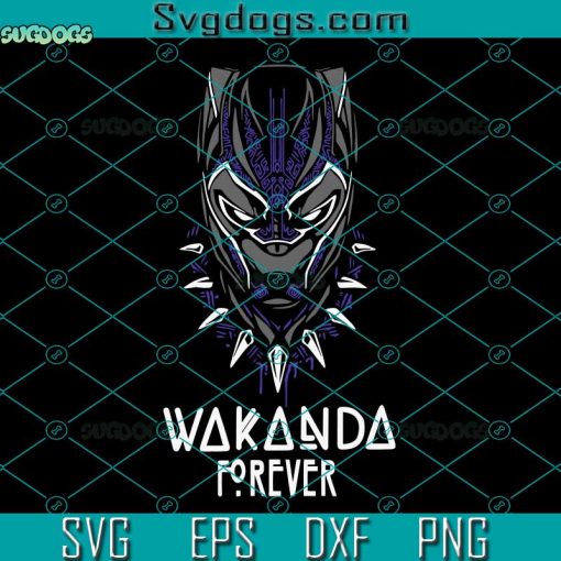 Wakanda Forever SVG, Wakanda Forever Black Panther 2 SVG, Black Panther Wakanda Forever 2022 SVG PNG DXF EPS