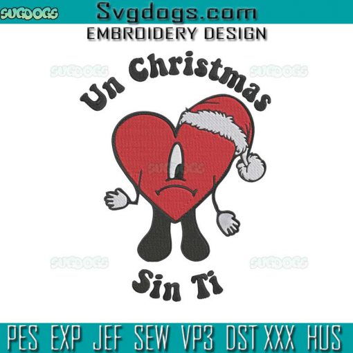 Un Christmas Sin Ti Embroidery Design File, Bad Bunny Navidad Embroidery Design File