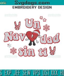 Un Navidad Sin Ti Embroidery Design File, Bad Bunny Logo Christmas Embroidery Design File