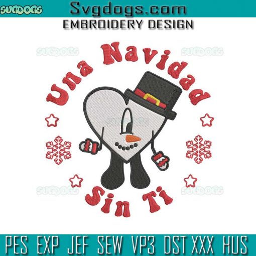 Una Navidad Sin Ti Bad Bunny Navidad Embroidery Design File, Bad Bunny Christmas Embroidery Design File