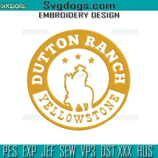 Yellowstone Dutton Ranch Embroidery Design File, Yellowstone Embroidery Design File