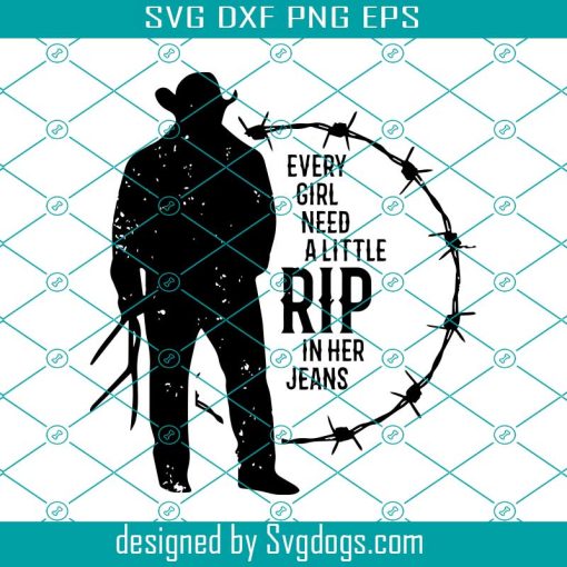 Every Girl Needs A Little Rip In Her Jeans Essential SVG, Little Rip In Her Jeans SVG PNG DXF EPS