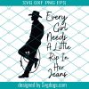 Little Rip In Her Jeans SVG, Every Girl Needs A Little Rip In Her Jeans SVG PNG DXF EPS