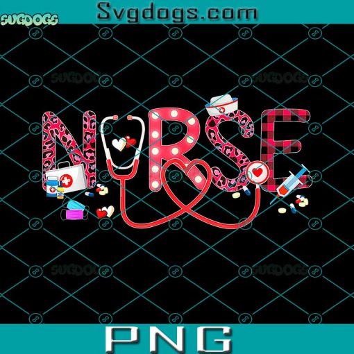 Nurse Life Valentine Day PNG, Love Stethoscope PNG, Nurse Valentine PNG