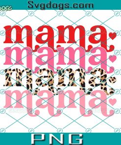 Mama Valentines Stacked PNG, Mama Valentines PNG, Funny Valentines PNG