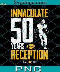 Immaculate 50 Years Reception PNG, Franco Harris PNG, NFL Legend PNG