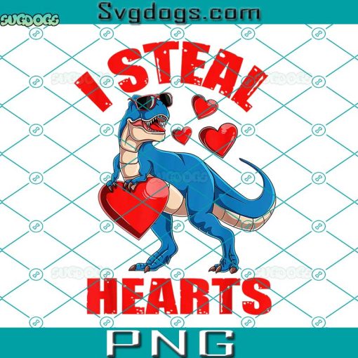 I Steal Hearts PNG, I Steal Hearts Valentines Day Dinosaur PNG, Valentines Day PNG