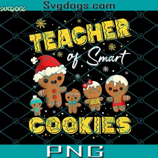 Christmas Teacher Of Smart Cookies PNG, Teacher Cookies PNG, Santa Hat PNG
