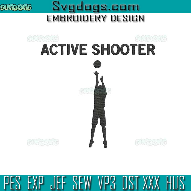 Active Shooter Embroidery Design File, Basketball Lovers Embroidery Design File, Active Shooter Basketball Embroidery Design File