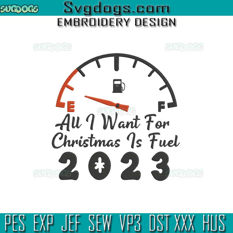 All I Want For Christmas Is Fuel Embroidery Design File, Christmas Ornament Embroidery Design File All I Want For Christmas Is Fuel Embroidery Design File, Christmas Ornament Embroidery Design File